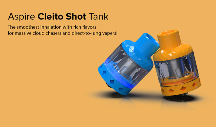 Aspire Cleito Shot Tank Smoothest inhalation 