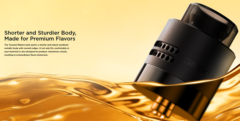 GeekVape Tsunami Reborn RDA Shorter and Sturdier Body