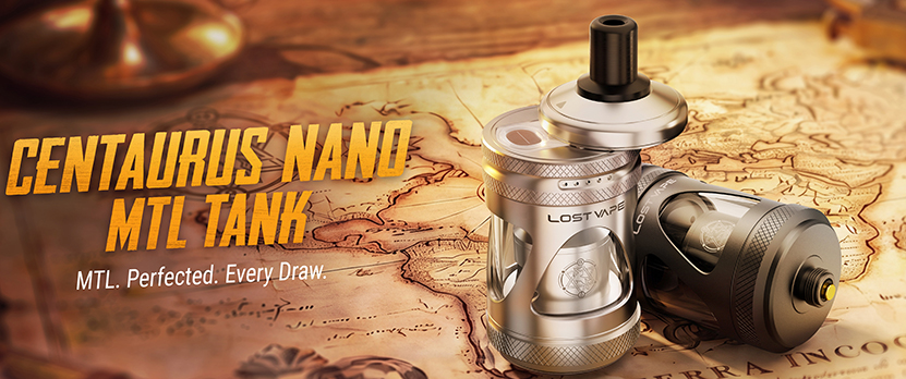 Lost Vape Centaurus Nano MTL Tank Perfect Every Draw