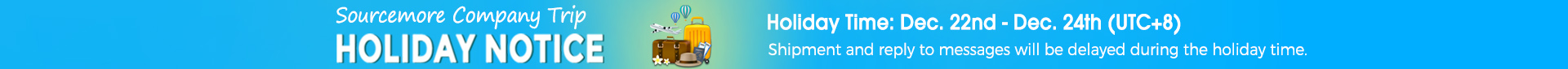 2023 Sourcemore Company Trip Holiday Notice