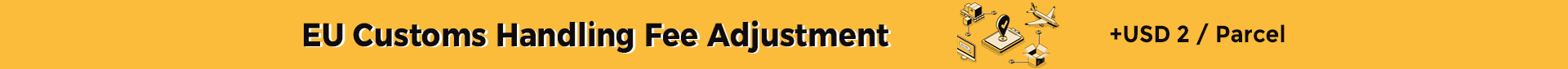 EU Customs Handling Fee Adjustment