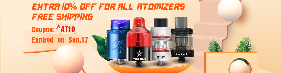 Extra 10% Off for All Atomizers, Free Shipping