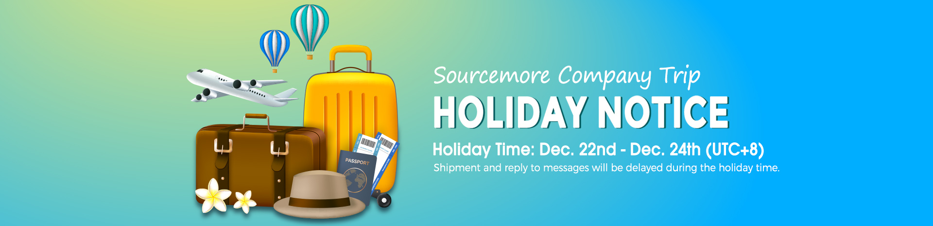 2023 Sourcemore Company Trip Holiday Notice