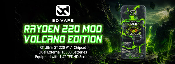 BD Vape Rayden 220 Mod Volcano Edition