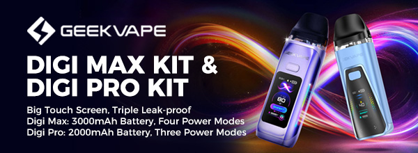 GeekVape Digi Pro Kit and GeekVape Digi Max Kit