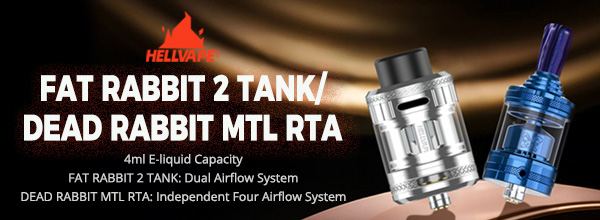 Hellvape Dead Rabbit MTL RTA and Hellvape Fat Rabbit 2 Tank