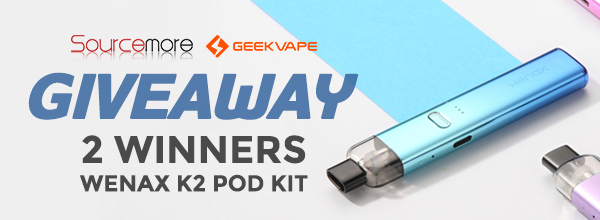 Sourcemore X GeekVape Wenax K2 Kit Giveaway