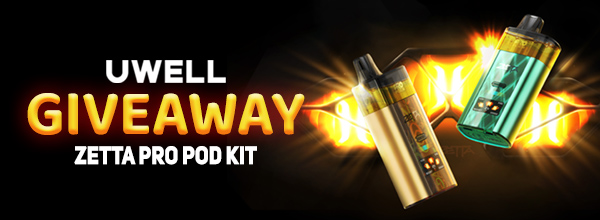 Uwell Zetta Pro Pod Kit Giveaway