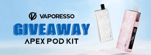 Vaporesso Apex Pod Kit Giveaway