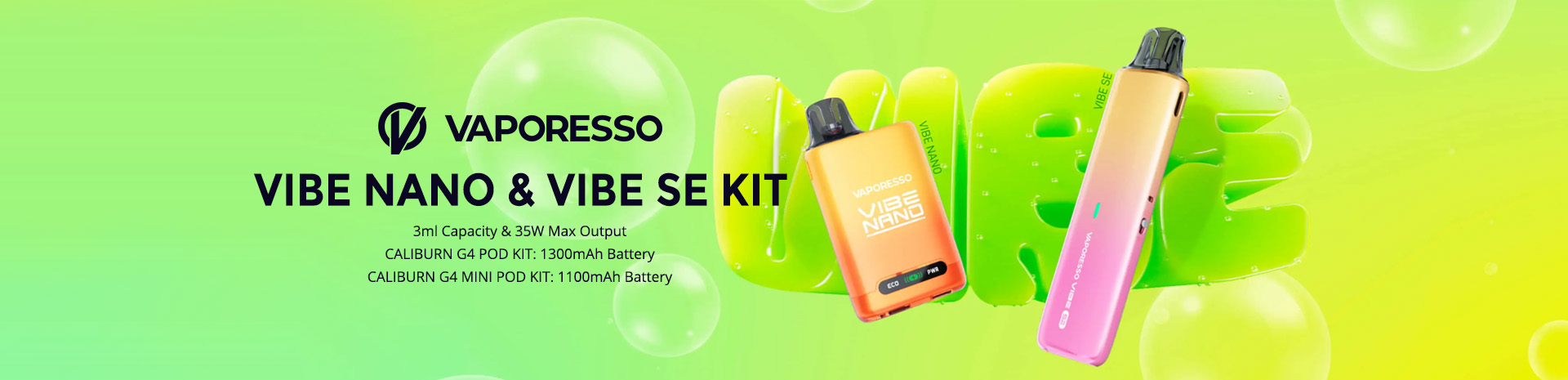 Vaporesso Vibe Nano Kit and Vaporesso Vibe SE Kit