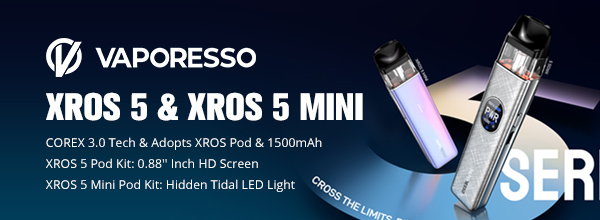 Vaporesso XROS 5 Kit and Vaporesso XROS 5 Mini Kit