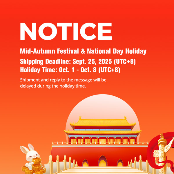 2025 Mid-Autumn Festival & National Day Holiday Notice & Shipping Deadline