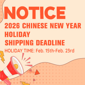 2026 Chinese New Year Holiday & Shipping Deadline Notice